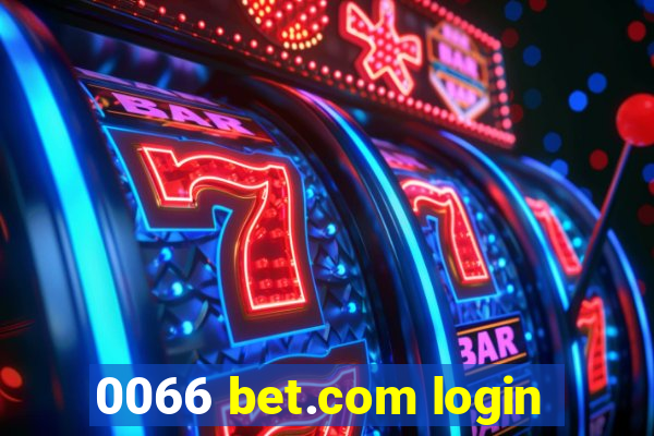 0066 bet.com login